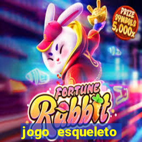 jogo esqueleto explosivo 2